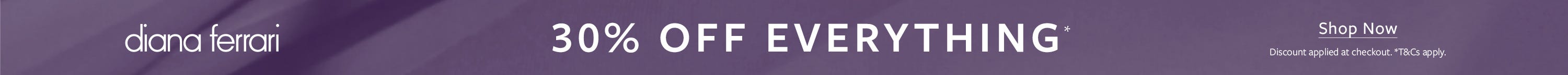 30% off everything* | SHOP NOW